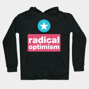 Radical optimism Hoodie